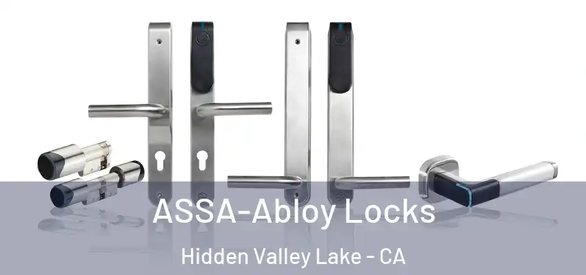  ASSA-Abloy Locks Hidden Valley Lake - CA