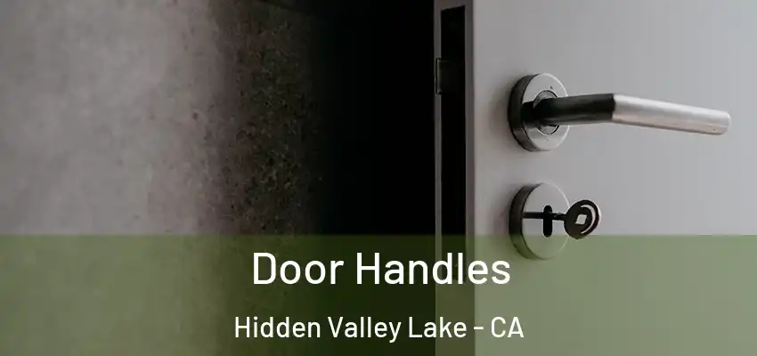  Door Handles Hidden Valley Lake - CA