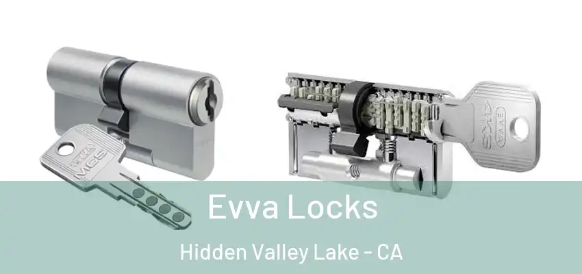  Evva Locks Hidden Valley Lake - CA