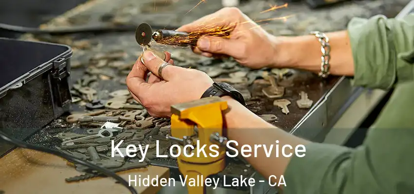  Key Locks Service Hidden Valley Lake - CA