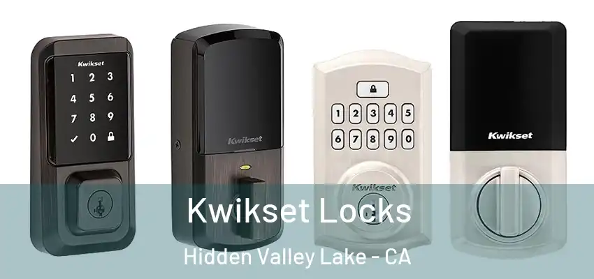  Kwikset Locks Hidden Valley Lake - CA