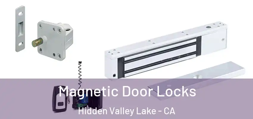  Magnetic Door Locks Hidden Valley Lake - CA