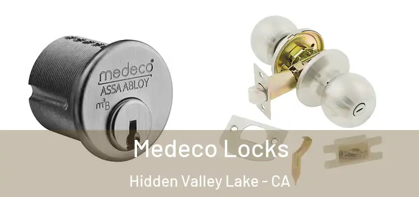  Medeco Locks Hidden Valley Lake - CA